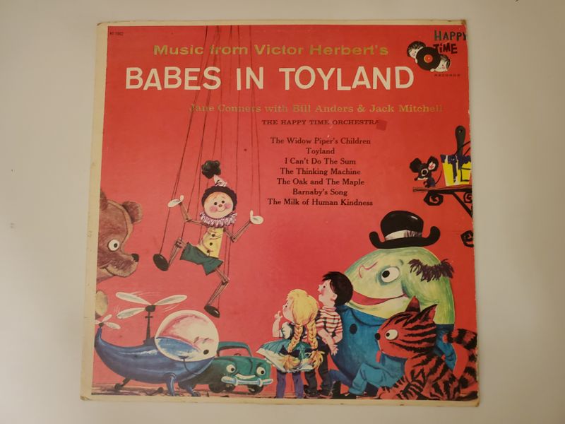 The Happy Time Orchestra (featuring Jane Conners with Bill Anders & Jack Mitchell) Babes in Toyland (Music from Victor Herbert's Babes in Toyland) vinyl record
